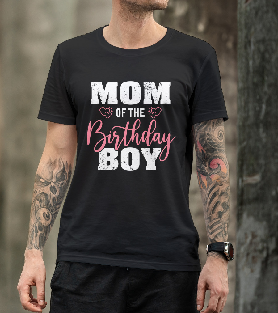 Mom Of The Birthday Boy With Hearts T-Shirt