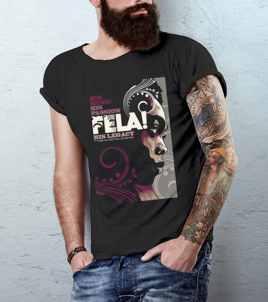 His Music His Passion Fela His Legacy T-Shirt