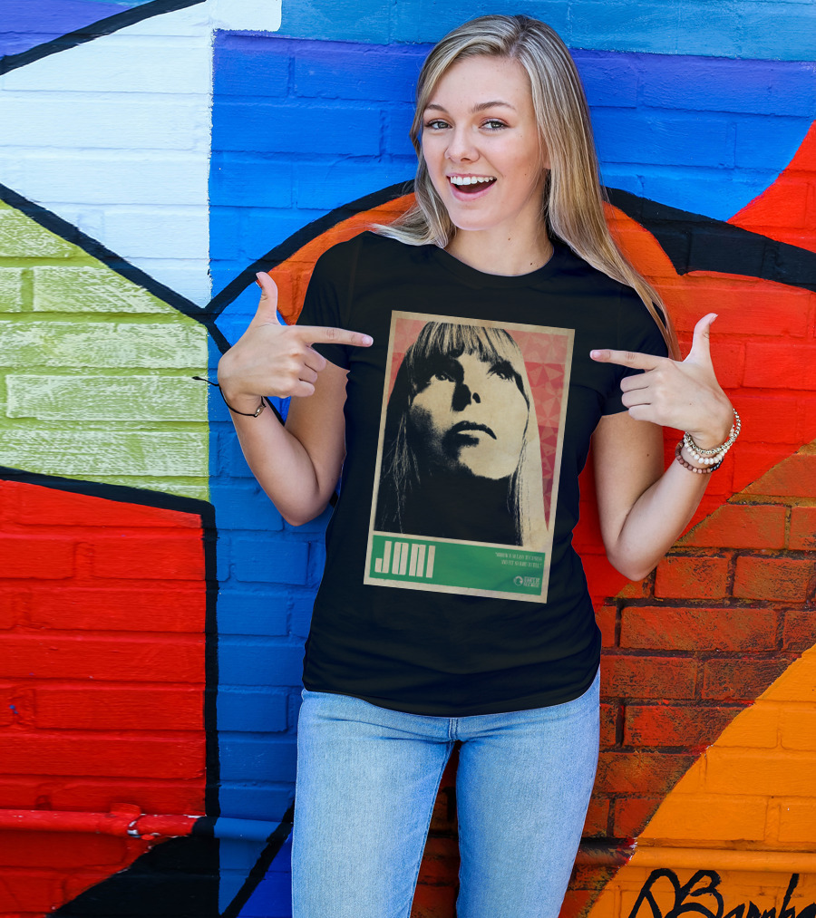 Joni Mitchell Express So Easy To Express So Hard To Feel T-Shirt