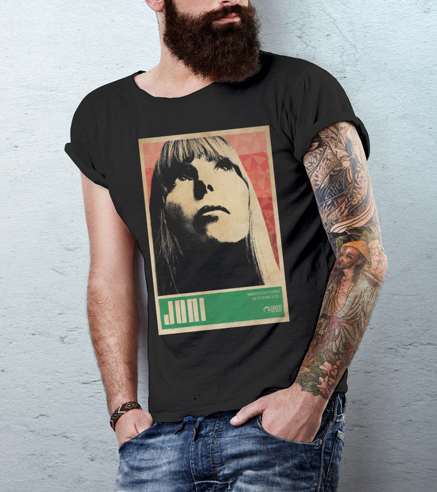 Joni Mitchell Express So Easy To Express So Hard To Feel T-Shirt