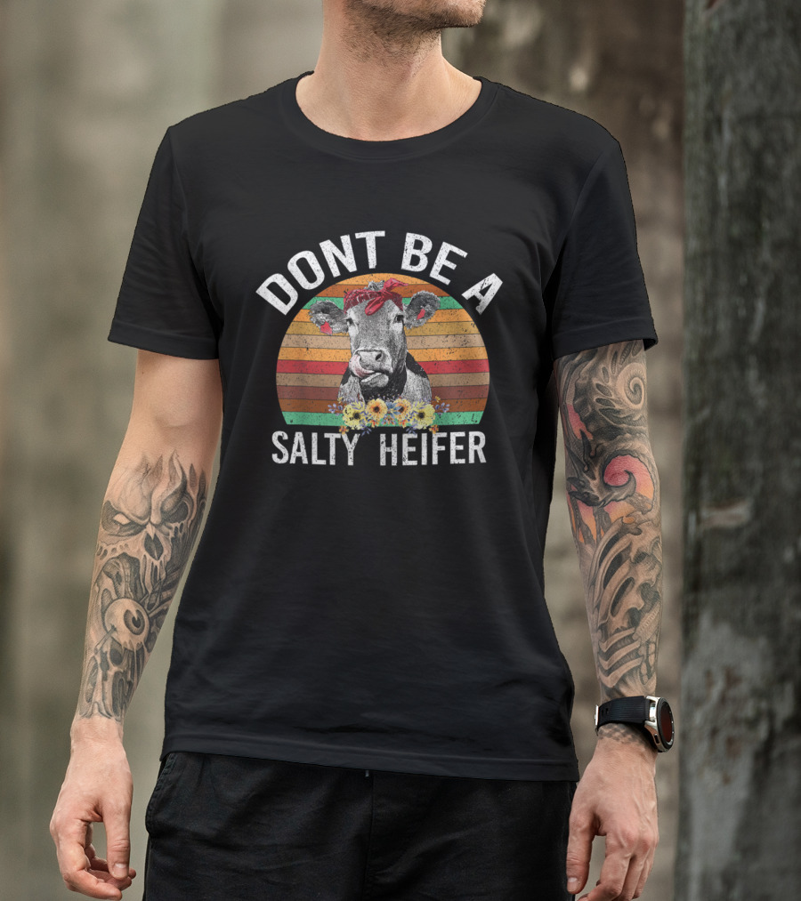 DONT BE A SALTY HEIFER Vintage Sunset Cow With Flowers T-Shirt