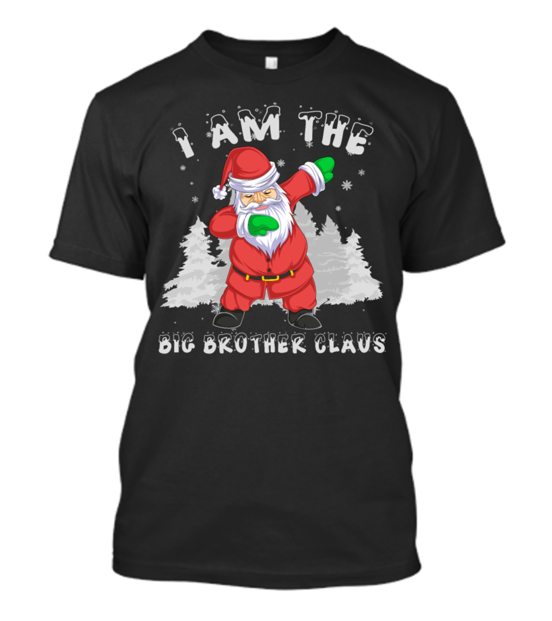 I Am The Big Brother Claus T-Shirt