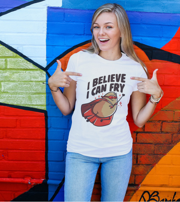 I Believe I Can Fry Potato Superhero T-Shirt