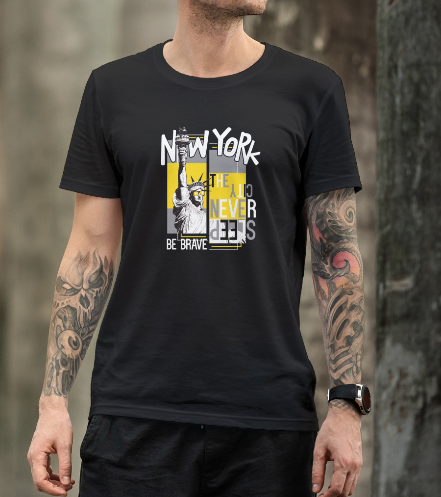 New York City Never Sleeps Statue Of Liberty Be Brave T-Shirt