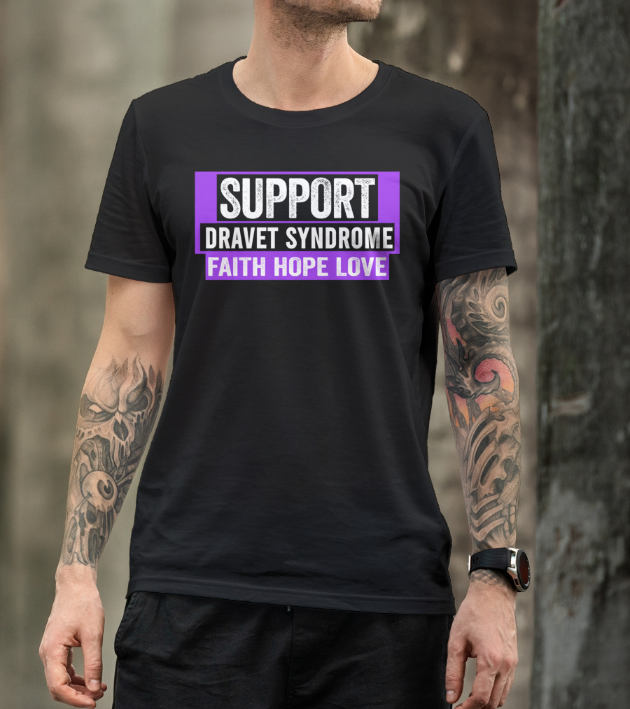 Support Dravet Syndrome Faith Hope Love Dravet Syndrome Awareness T-Shirt
