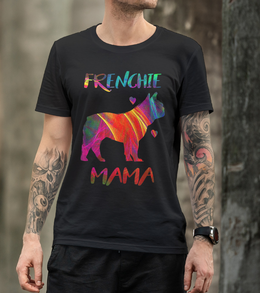 Frenchie Mama Colorful Bulldog Owner Graphic With Heart Accents T-Shirt