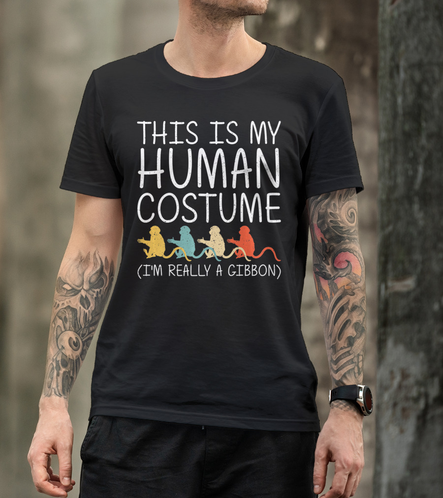 This Is My Human Costume I'm Really A Gibbon Lesser Ape Lar Halloween Easy DIY T-Shirt