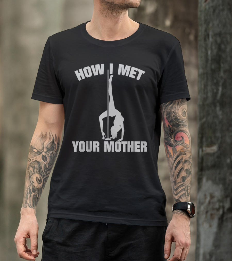 How I Met Your Mother Pole Dance T-Shirt
