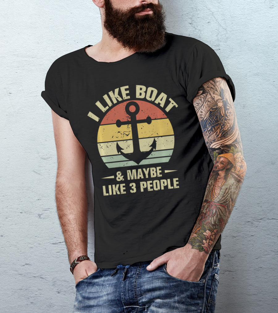 I Like Boat And Maybe Like 3 People Retro Anchor Vintage Look T-Shirt
