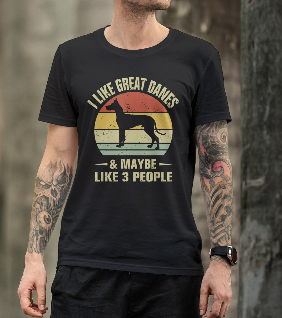 I Like Great Danes And Maybe Like 3 People Retro T-Shirt