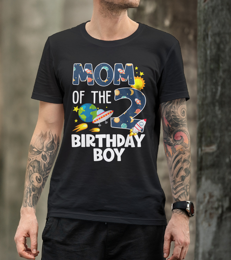 Mom Of The 2 Birthday Boy Rocket Space Planets Ufo Sun Star T-Shirt