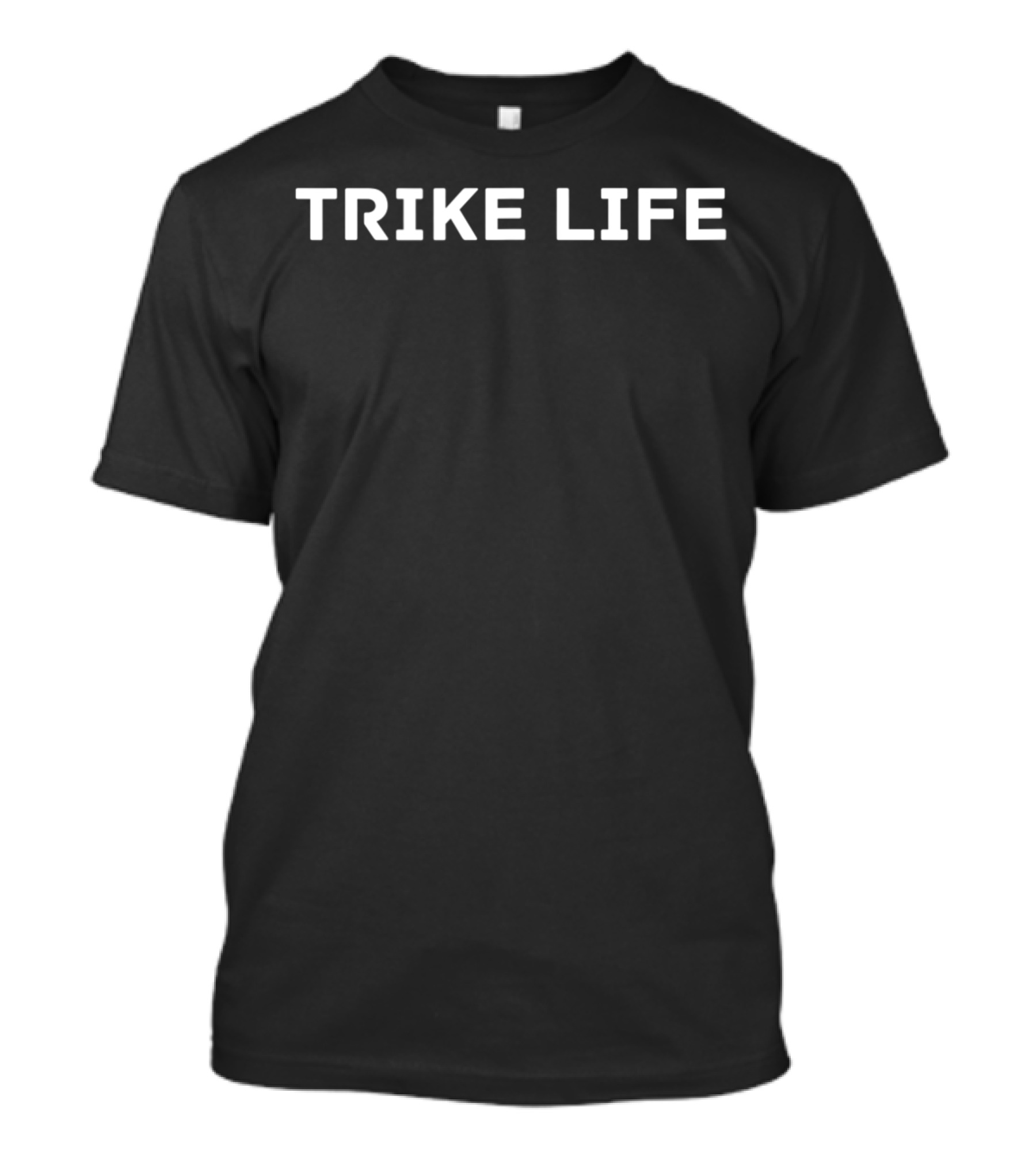 TRIKE LIFE Tricycle Owner T-Shirt
