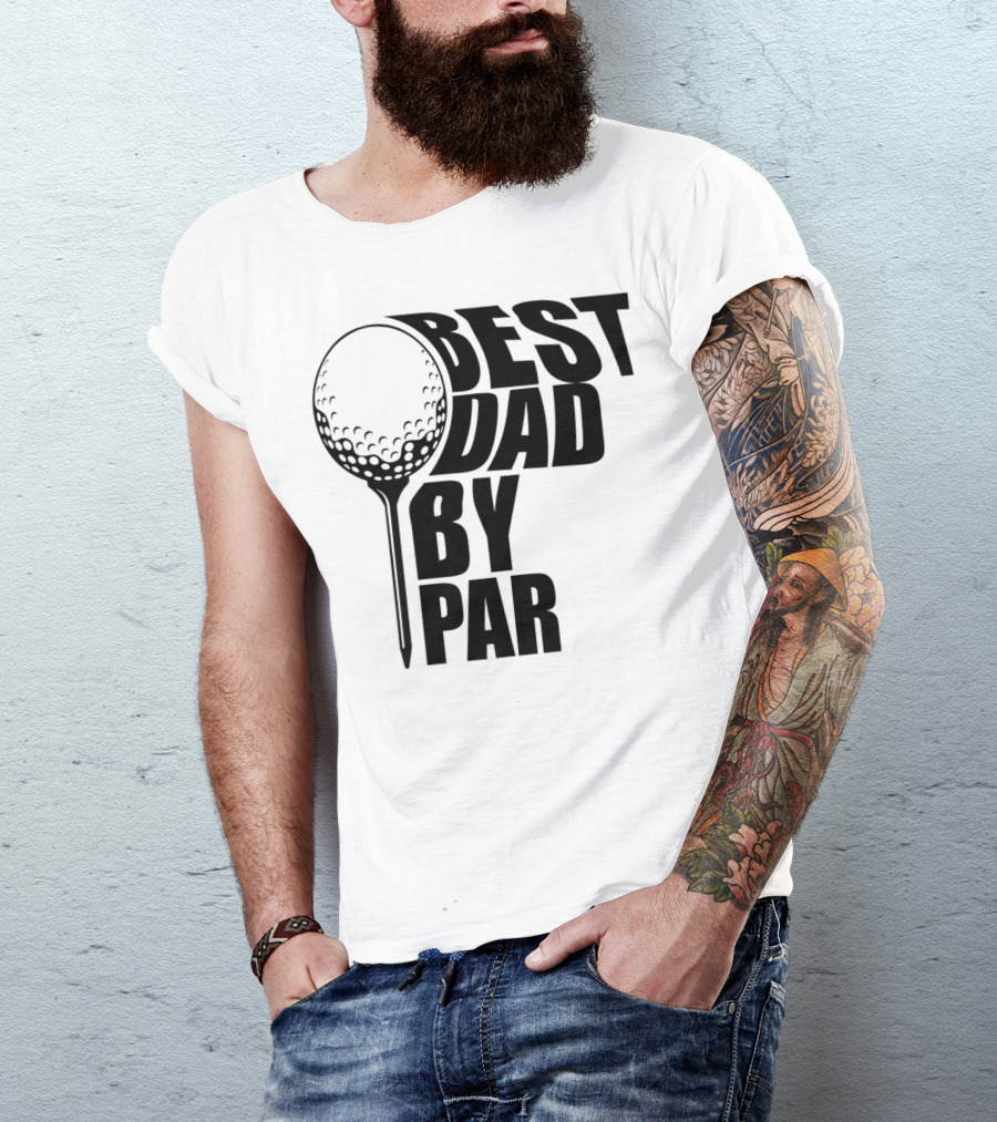 Best Dad By Par Golf Ball T-Shirt