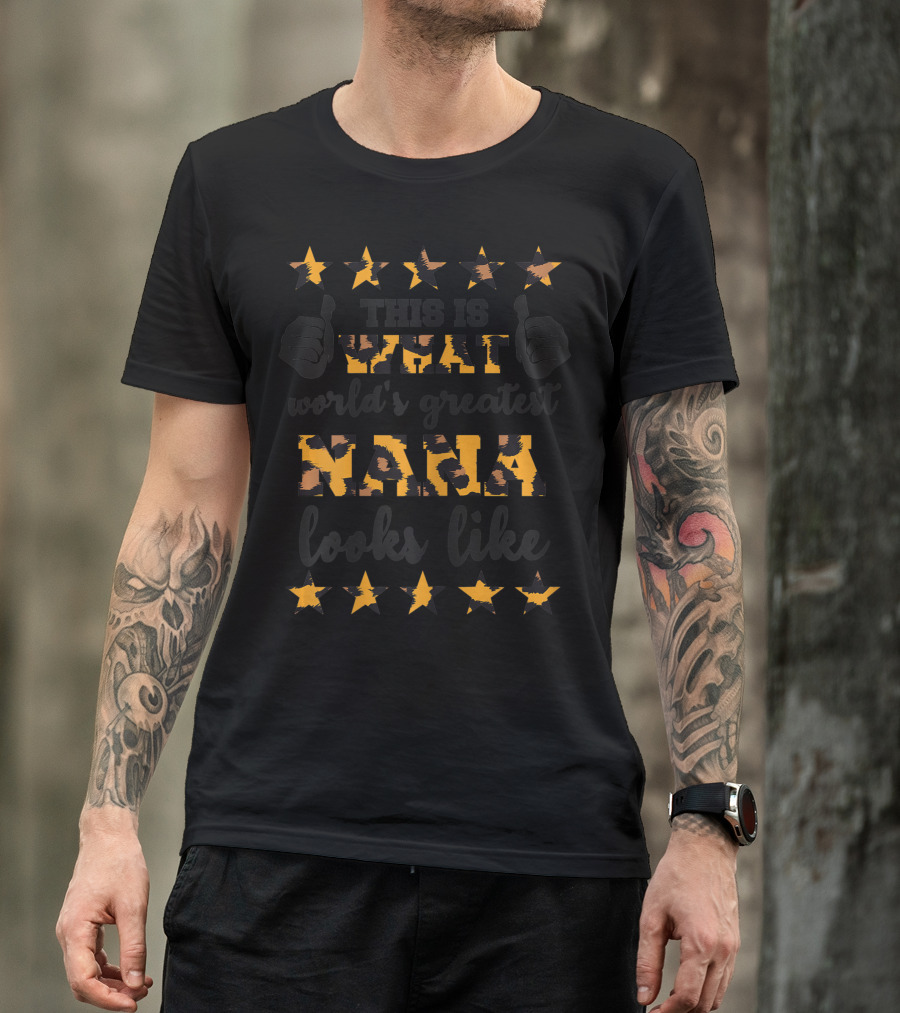This Is What World's Greatest Nana Looks Like Leopard Stars T-Shirt