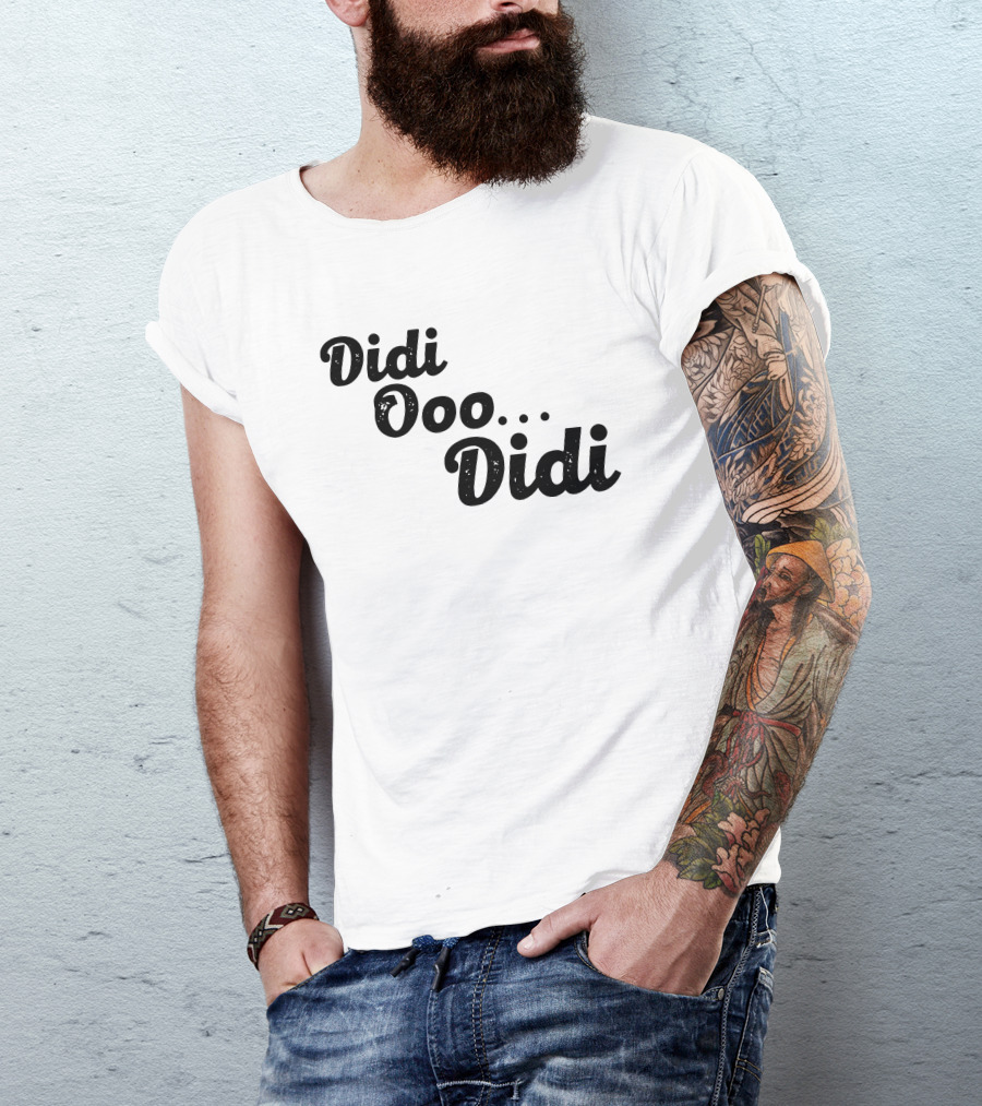 Didi Ooo Didi Playful Repeated Phrase T-Shirt