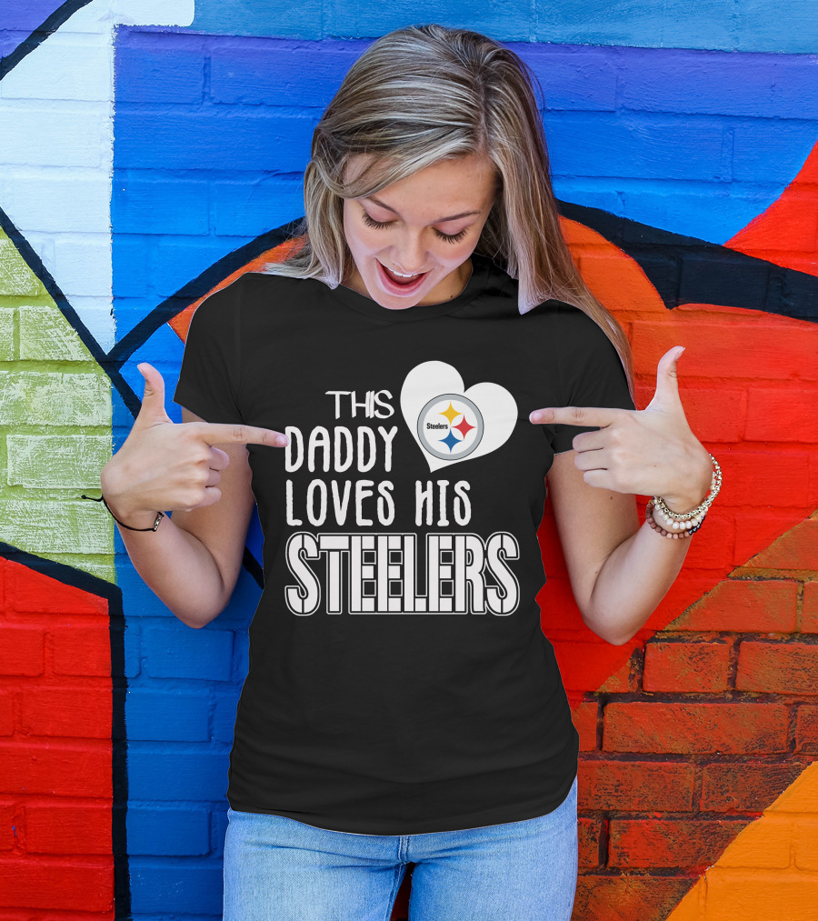 This Daddy Loves His Steelers T-Shirt