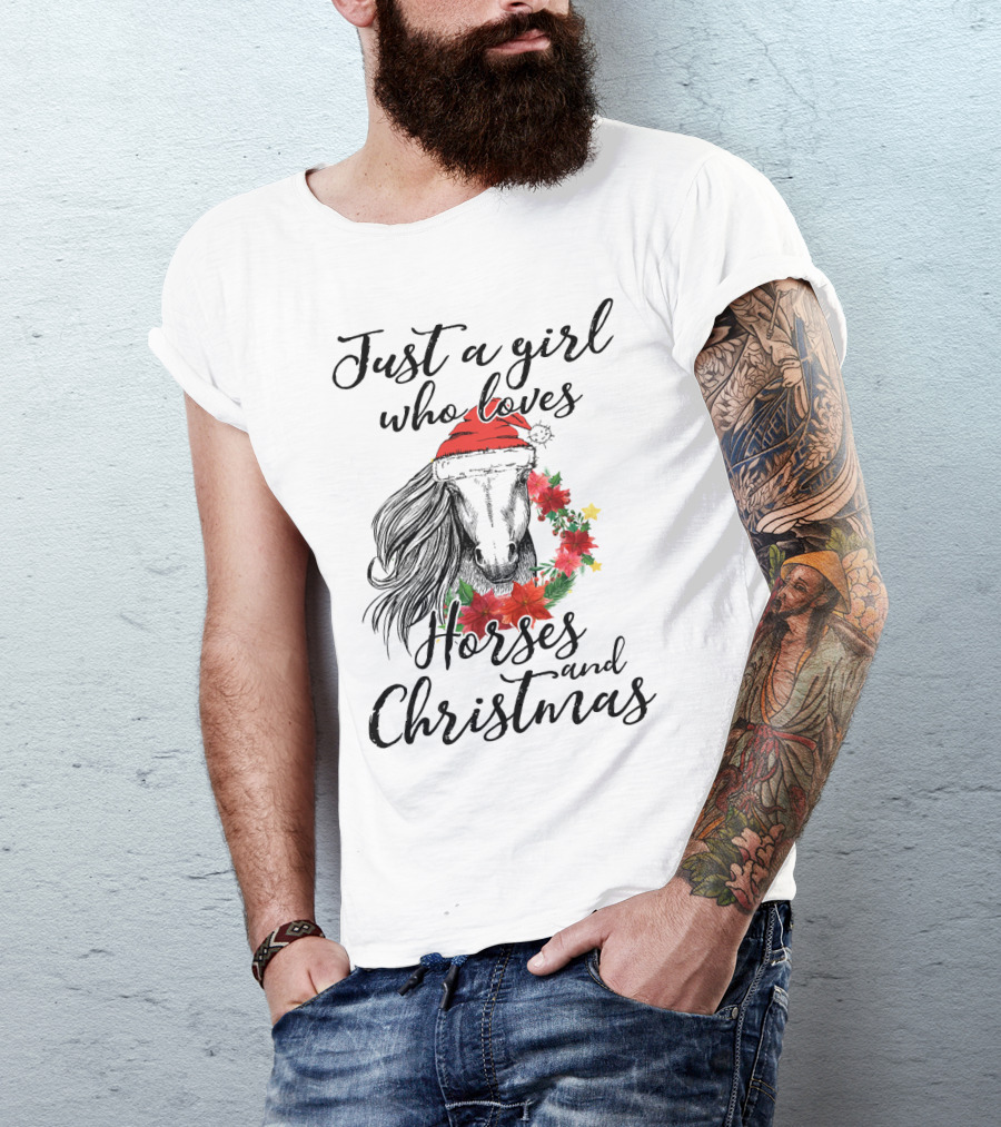 Just A Girl Who Loves Horses And Christmas With Festive Santa Hat And Poinsettias T-Shirt