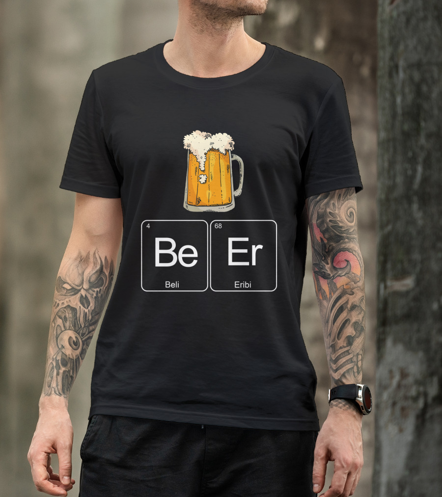 Beer Elements Beli Eribi Periodic Table Chemistry Humor T-Shirt