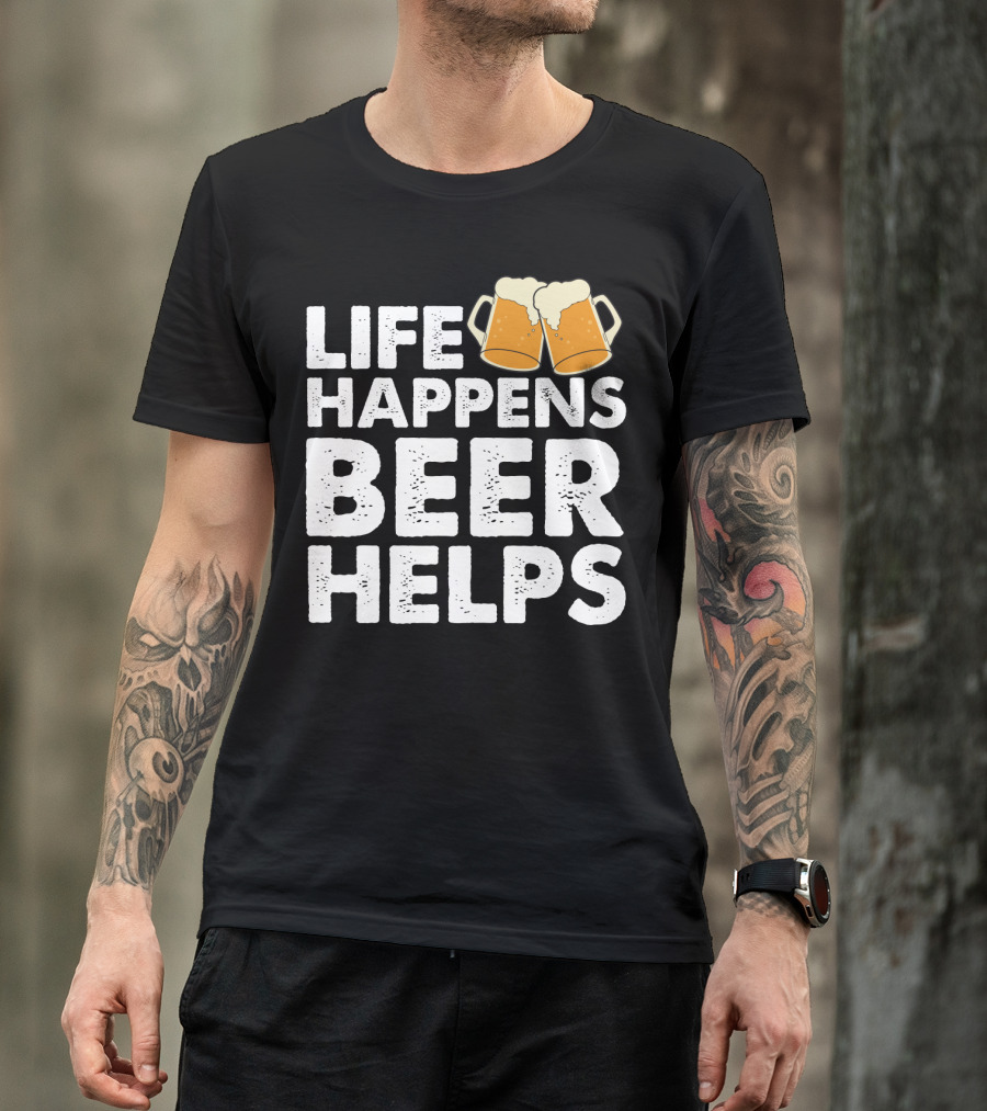 Life Happens Beer Helps Clinking Mugs T-Shirt