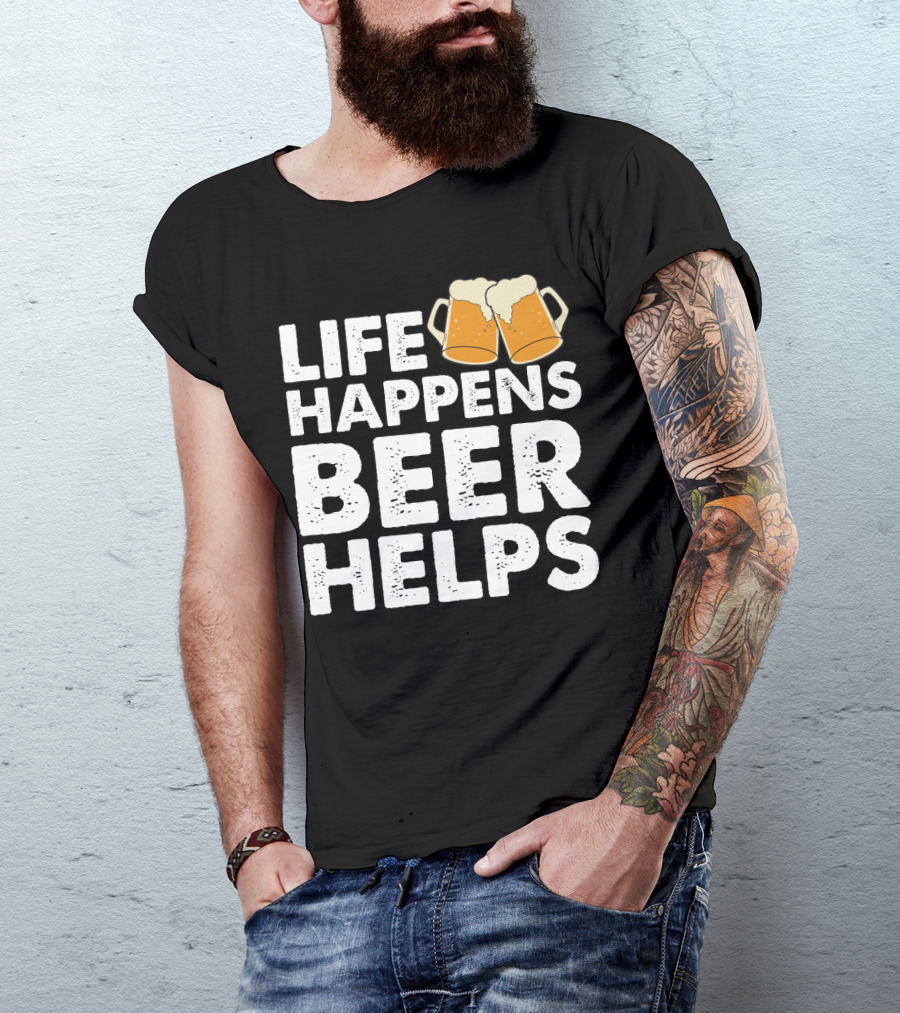 Life Happens Beer Helps Clinking Mugs T-Shirt