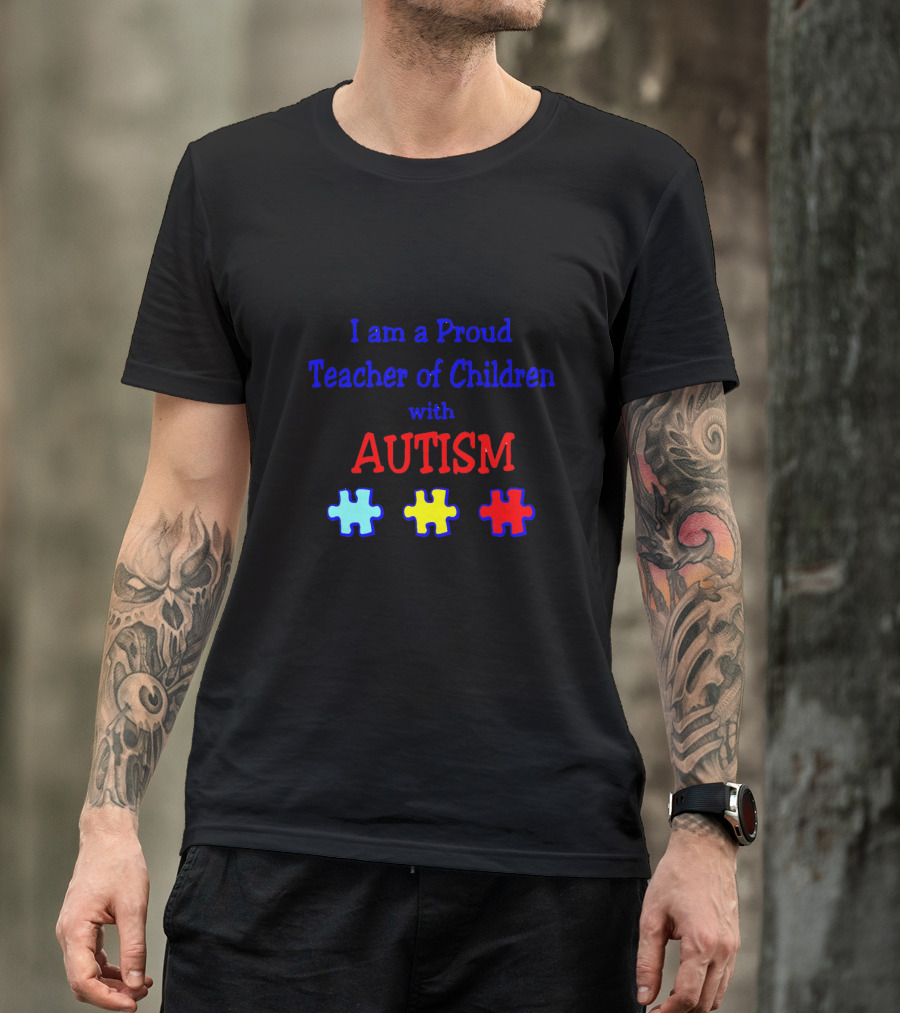 Proud Teacher Of Children With Autism Featuring Autism Puzzle Pieces T-Shirt
