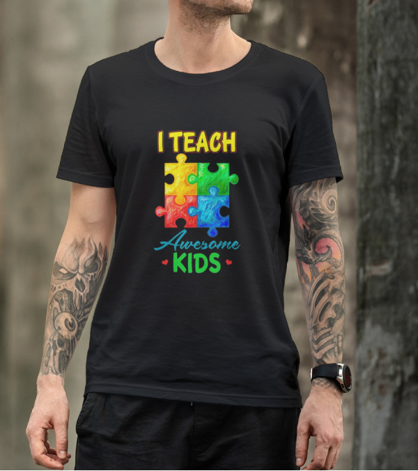 I Teach Awesome Kids Autism Puzzle Pieces T-Shirt