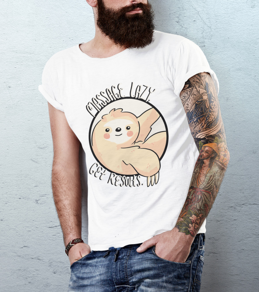 Massage Lazy Sloth Get Resorts Relaxation T-Shirt