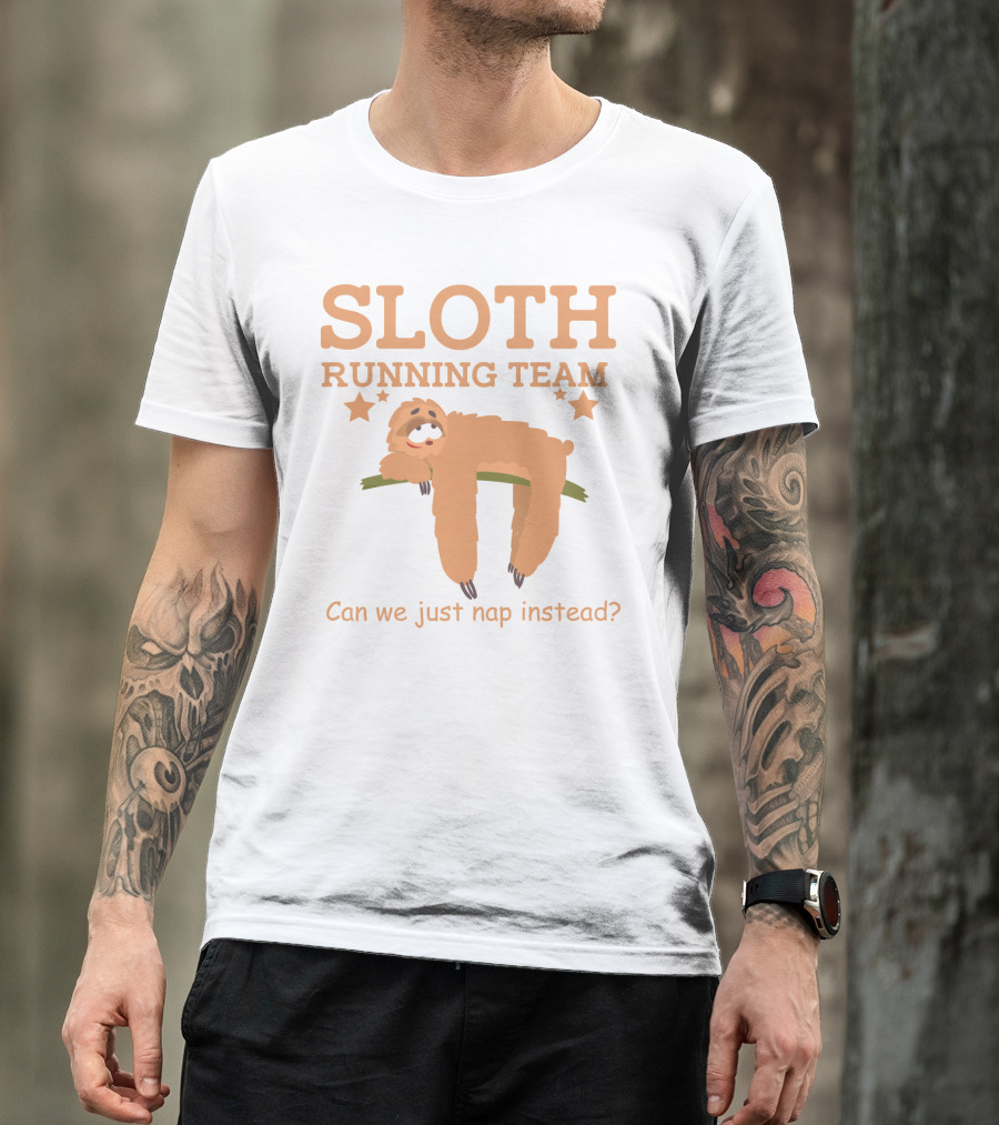 Sloth Running Team Can We Just Nap Instead Star T-Shirt