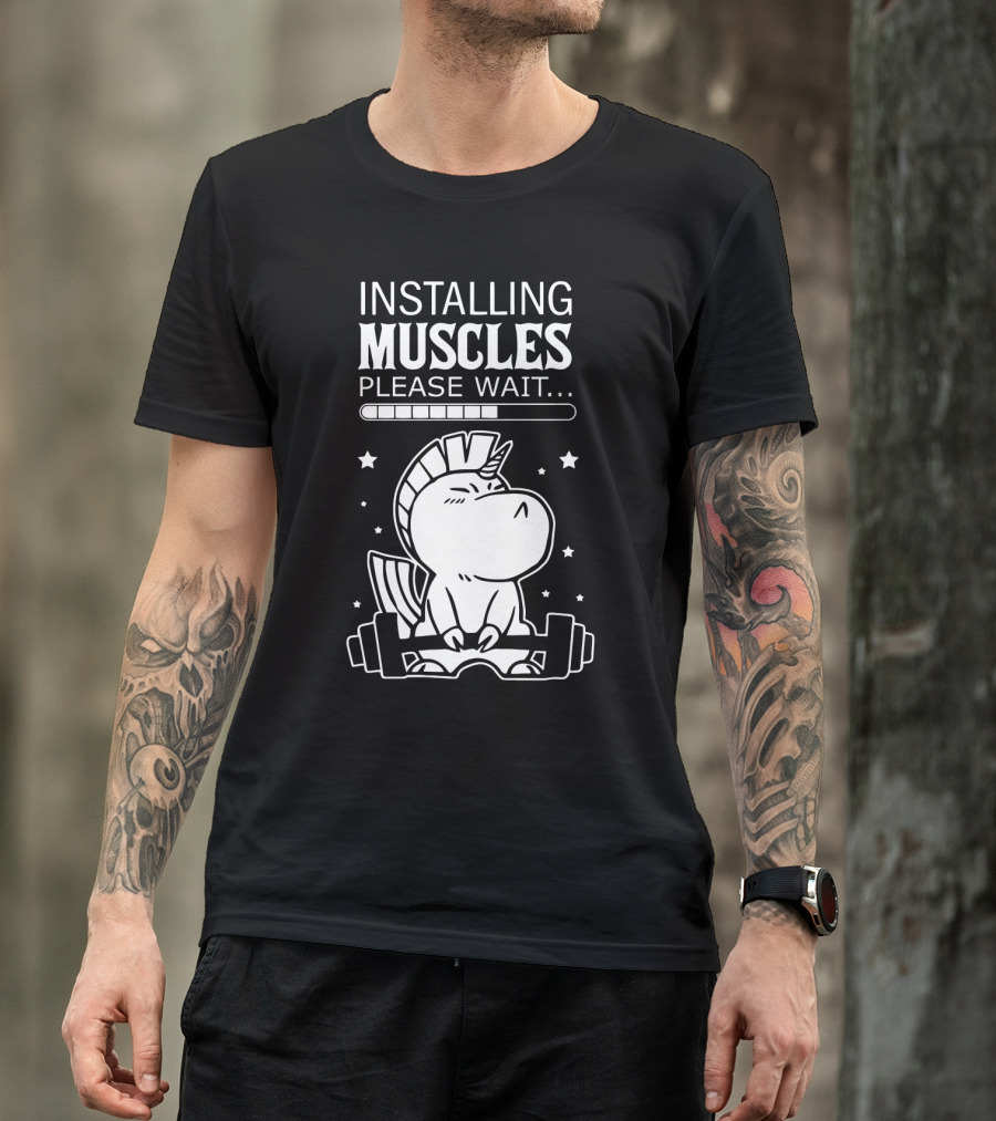 Installing Muscles Please Wait Unicorn Lifting Dumbbells T-Shirt