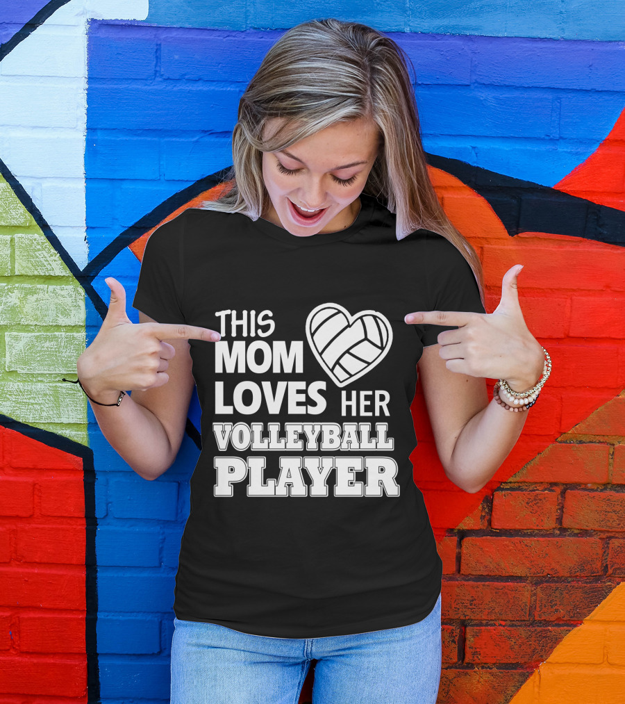 This Mom Loves Her Volleyball Player Heart T-Shirt