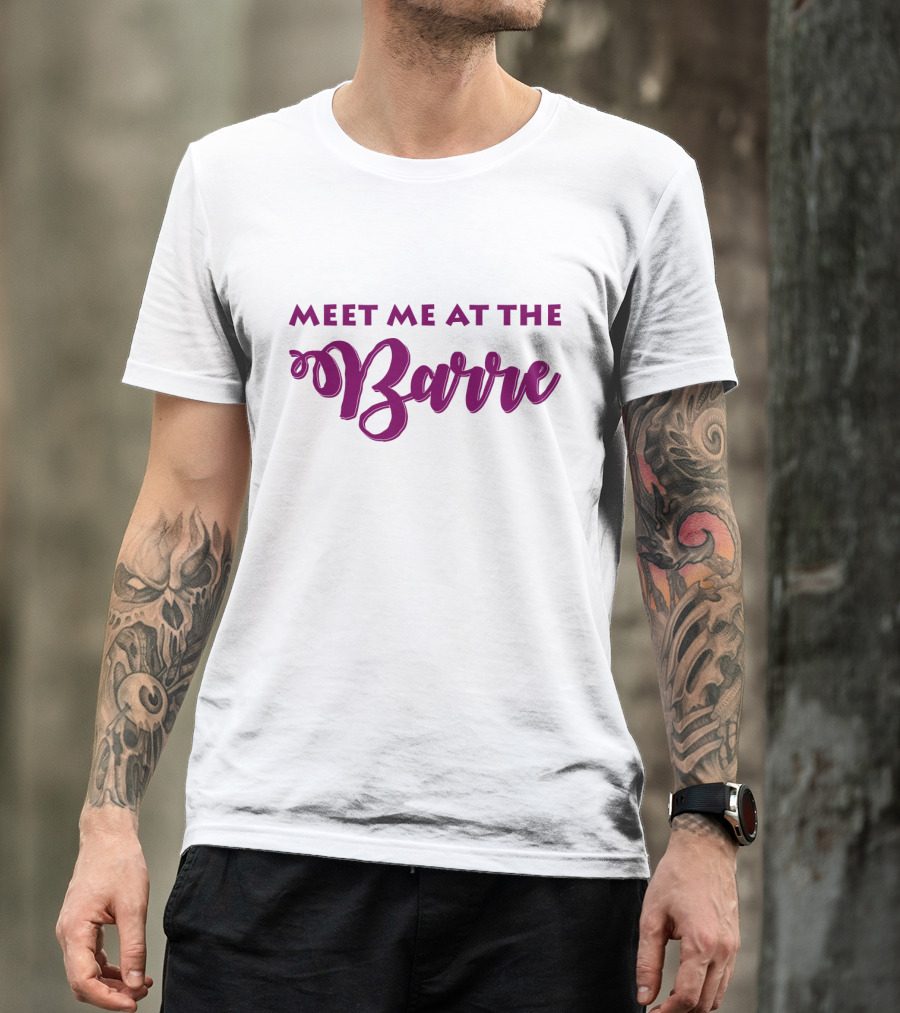 Meet Me At The Barre Ballet Dance Pun Playful Text T-Shirt