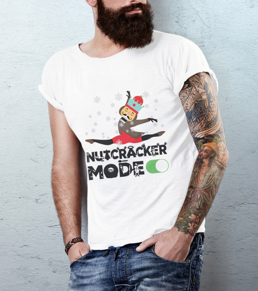 Nutcracker Mode On With Festive Ballet Snowflakes And Dancing Toy Soldier T-Shirt