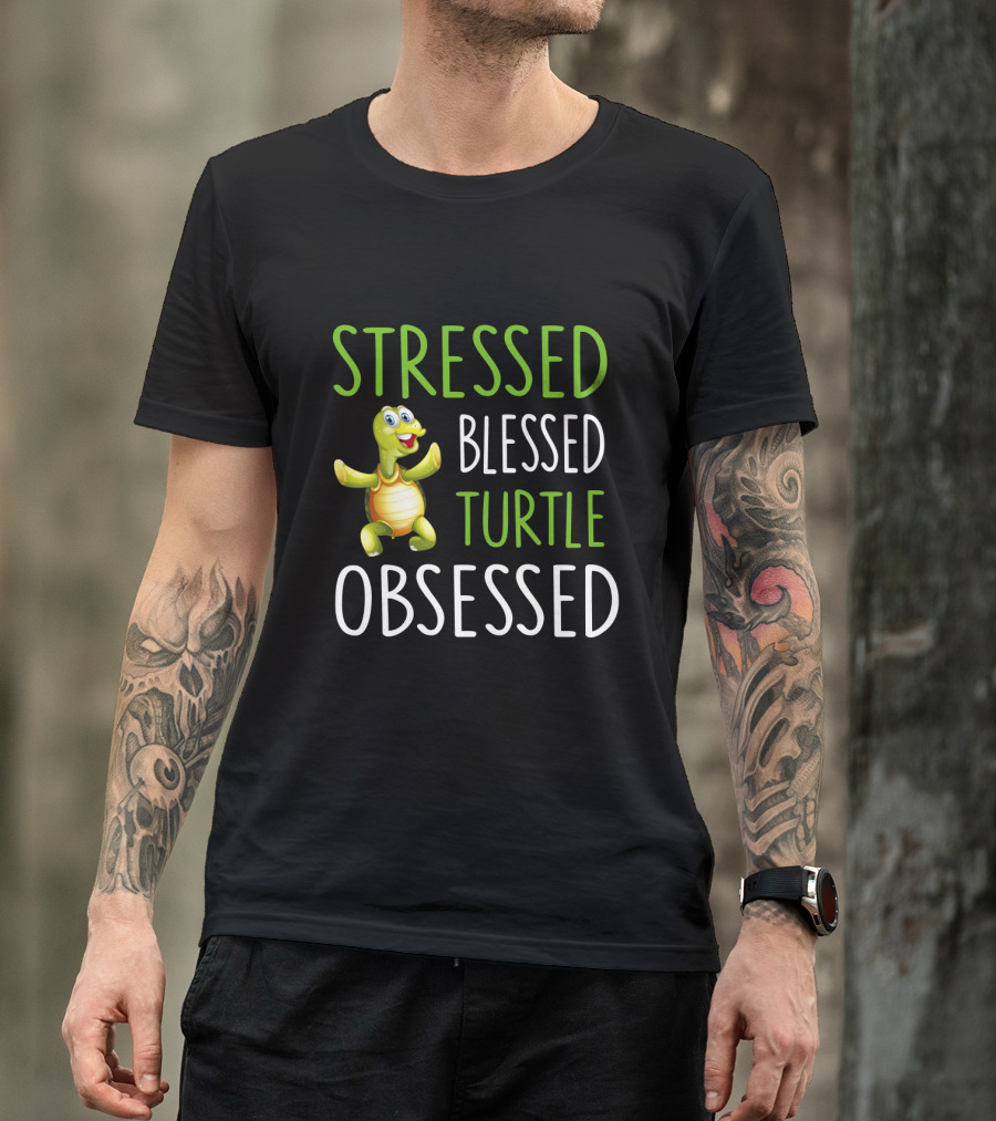 Stressed Blessed Turtle Obsessed Happy Cartoon Turtle T-Shirt