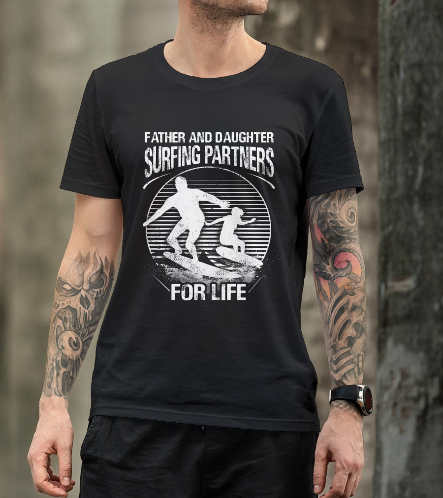 Father And Daughter Surfing Partners For Life Silhouette Scene T-Shirt