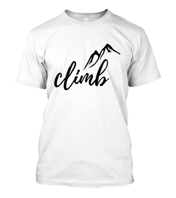 Climb The Tallest Mountain Illustration With Minimalist Mountain T-Shirt