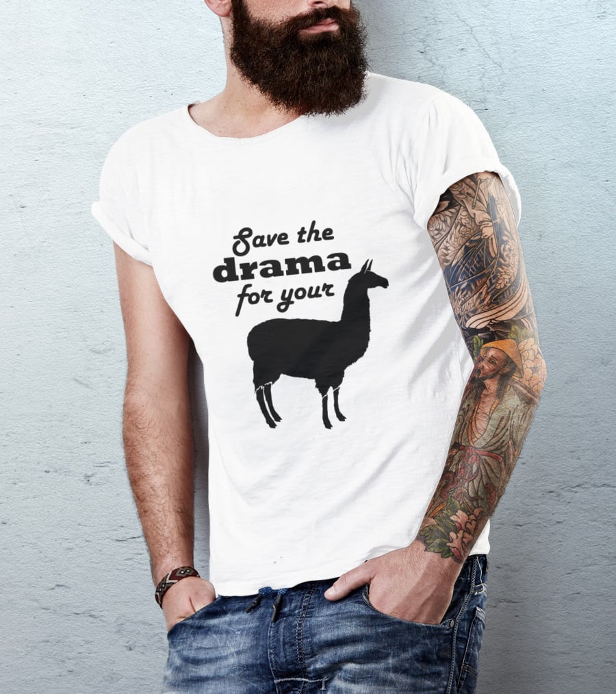 Save The Drama For Your Llama Funny Quote With Silhouette Of Llama T-Shirt