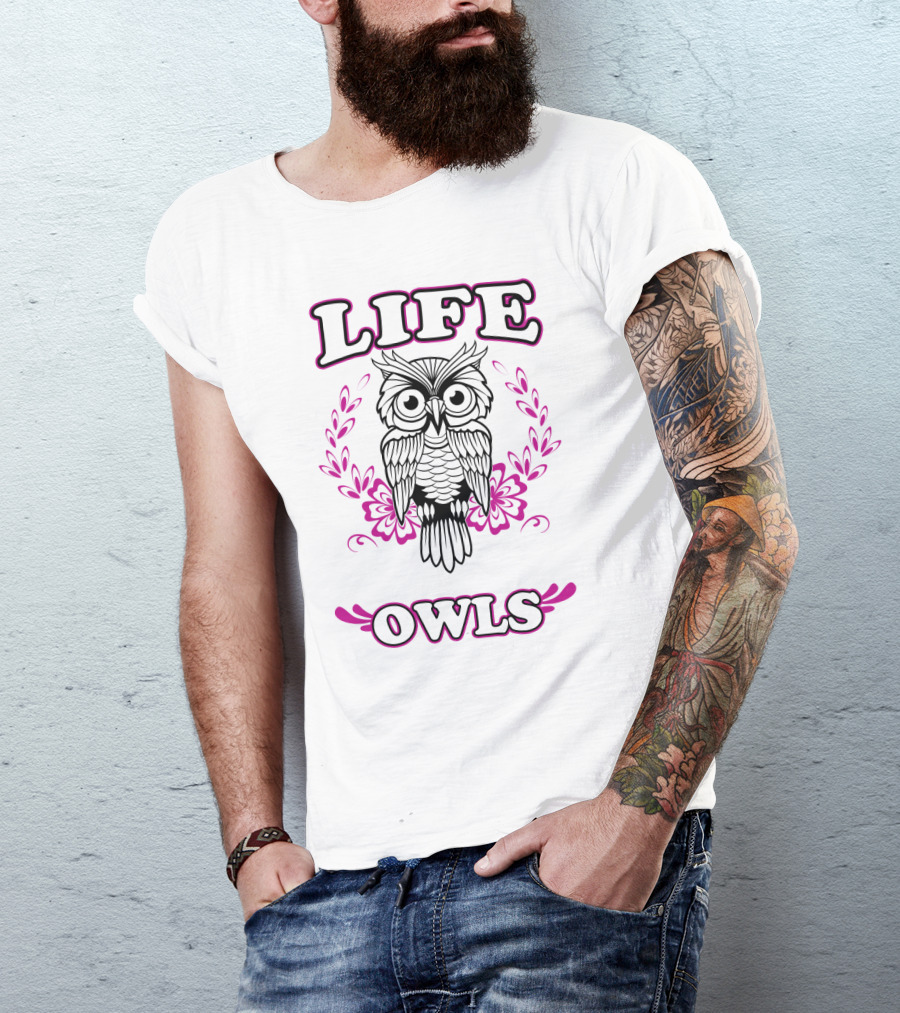 Life Owls With Owl Art And Pink Floral T-Shirt
