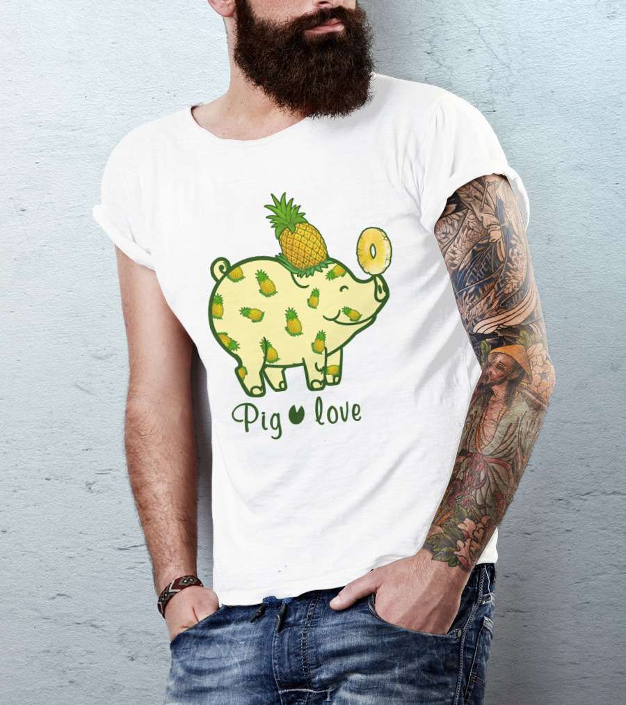 Pig Love Pineapple Cute Pig Farm Animal Pineapple T-Shirt
