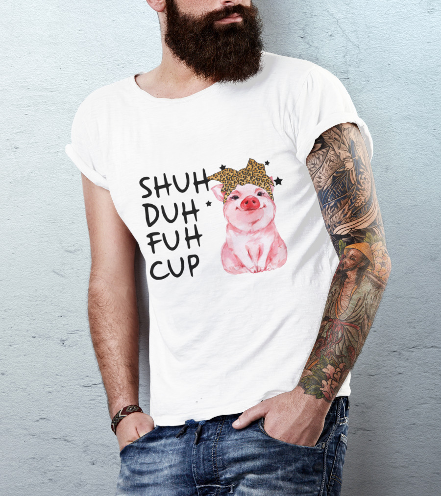 SHUH DUH FUH CUP Cute Pig With Leopard Headband Farm Animal T-Shirt