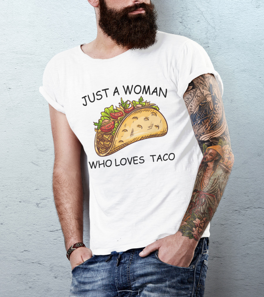Just A Woman Who Loves Taco With Colorful T-Shirt