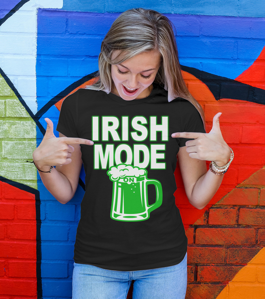 Irish Mode On Patrick's Day Mug T-Shirt