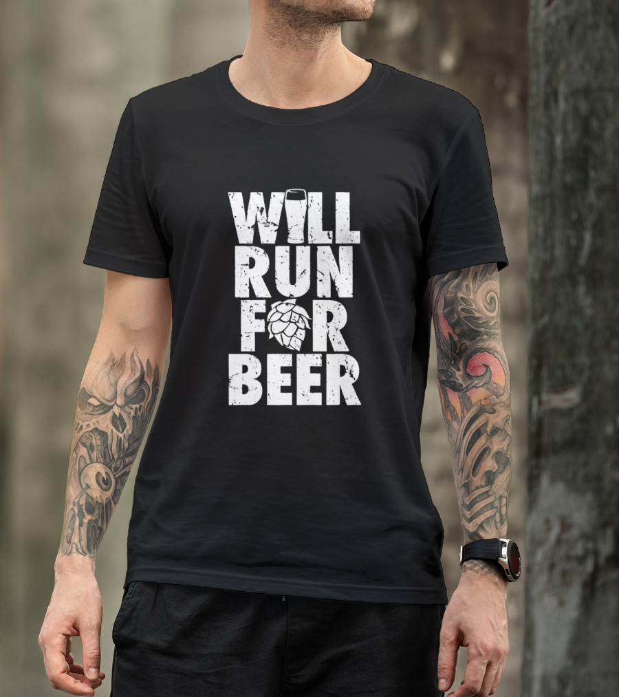 Will Run For Beer Pint Glass And Hop T-Shirt