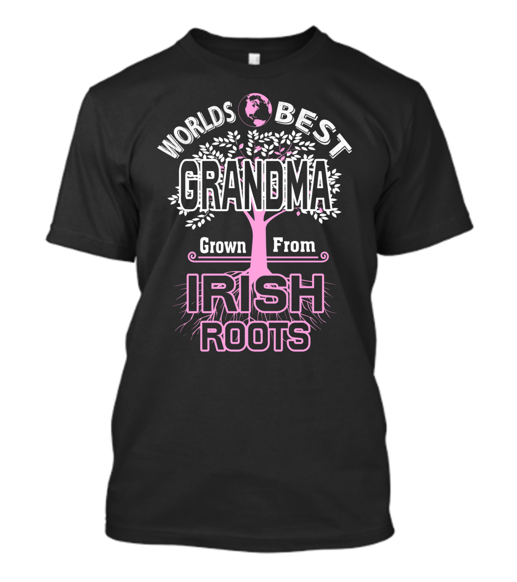 World's Best Grandma Grown From Irish Roots T-Shirt