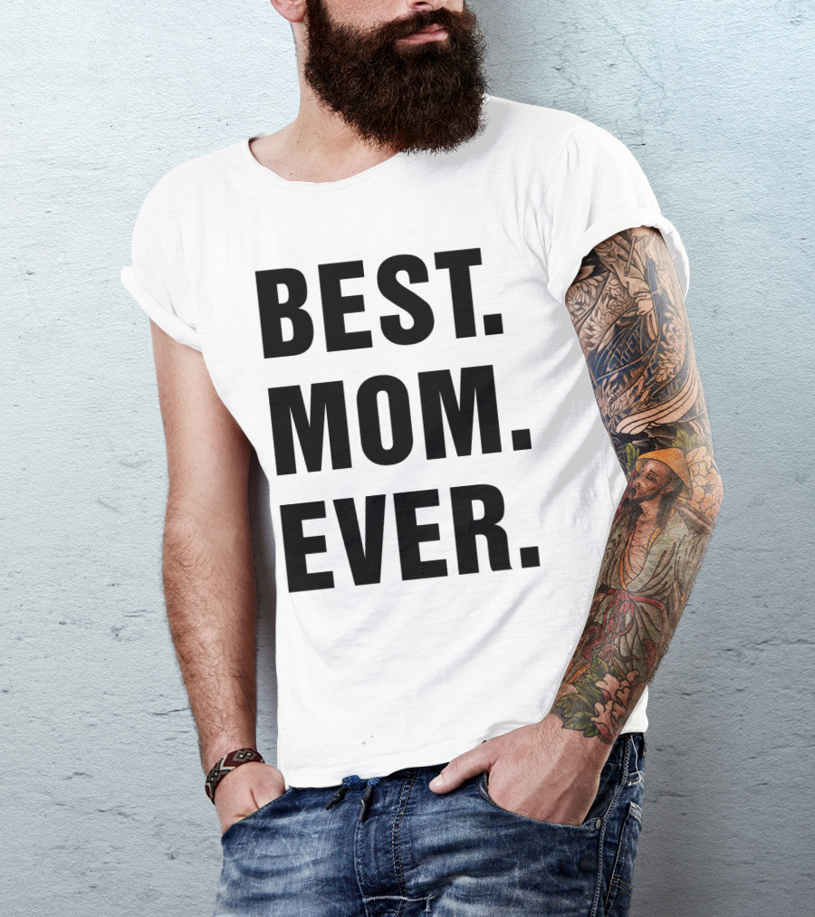 BEST MOM EVER Text T-Shirt