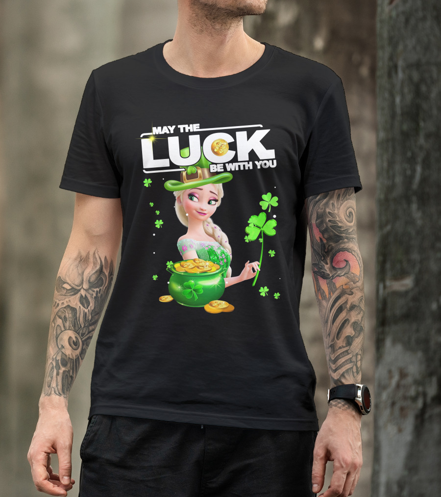 May The Luck Be With You Elsa St. Patrick's Day T-Shirt