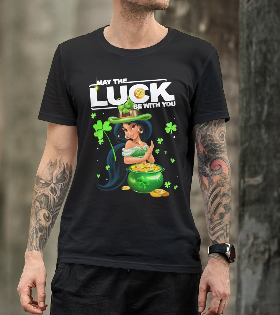 May The Luck Be With You Jasmine St. Patrick's Day Fortune T-Shirt