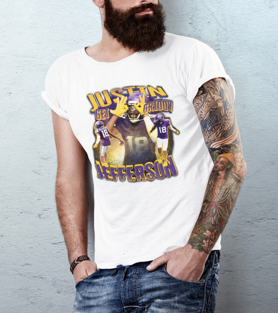Justin Get Griddy Jefferson 18 T-Shirt