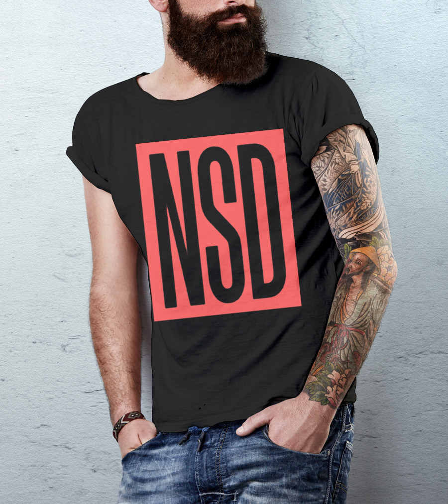 NSD Never Say Die Merch T-Shirt