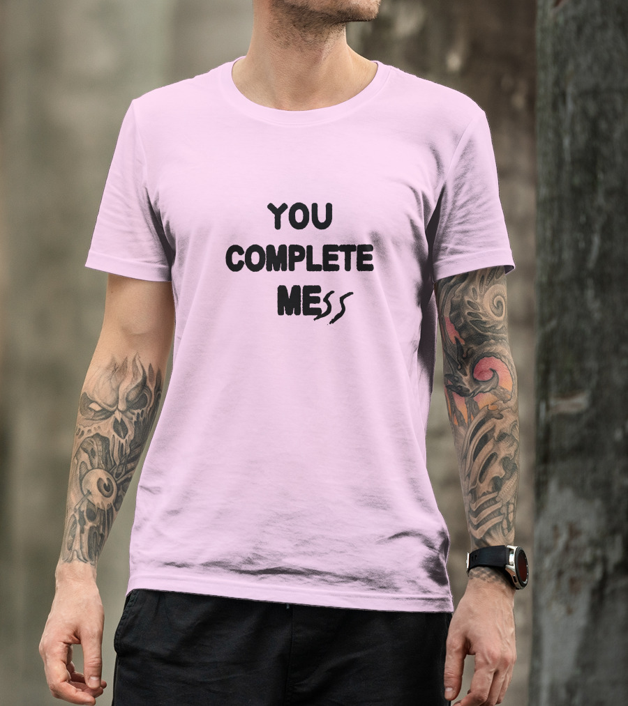 5SOSStore You Complete Mess T-Shirt