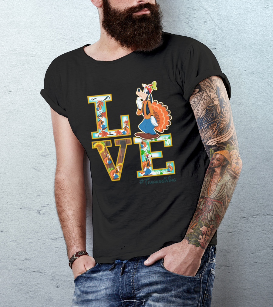 LOVE Goofy Thanksgiving Turkey Leaves Sunflower T-Shirt